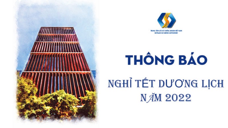  VSD nghỉ giao dịch Tết Dương lịch năm 2022 