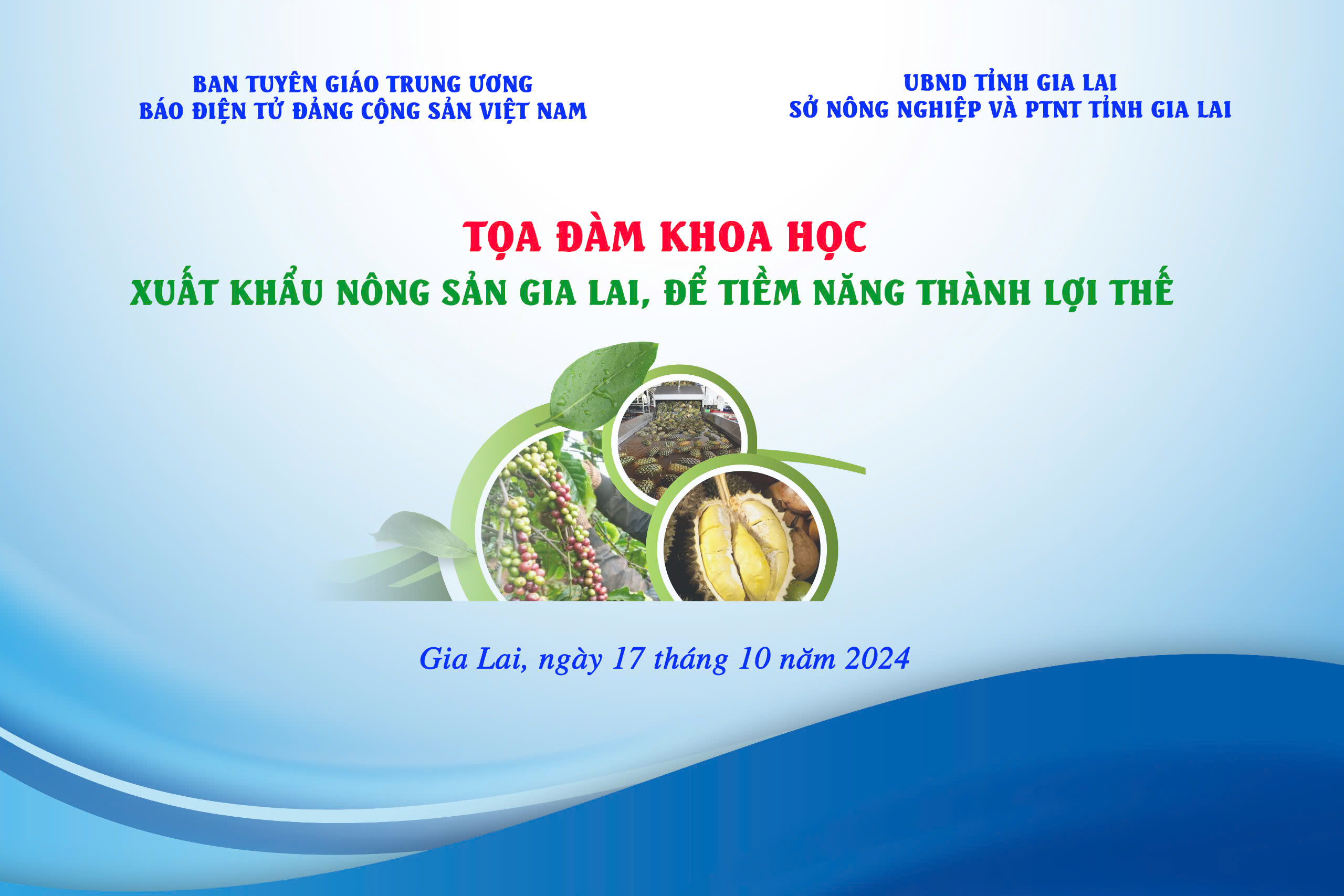 (ĐCSVN) - Tọa đàm “Xuất khẩu nông sản Gia Lai, để tiềm năng thành lợi thế” là cơ hội để các nhà quản lý, nhà khoa học, các chuyên gia, doanh nghiệp cùng nhau trao đổi, đánh giá những kết quả mà hoạt động xuất khẩu nông sản của Gia Lai đã thực hiện được trong thời gian qua; phân tích làm rõ những thuận lợi, khó khăn cũng như nguyên nhân, từ đó khắc phục những hạn chế, phát huy những mặt tích cực và cùng đưa ra giải pháp kịp thời, phù hợp với điều kiện thực tiễn...