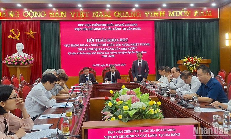  Hội thảo khoa học: Bùi Bằng Đoàn - Người trí thức yêu nước nhiệt thành, nhà lãnh đạo tài năng của Nhà nước 