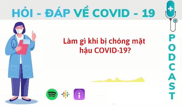 (ĐCSVN) - “Tôi phát hiện nhiễm virus SAR CoV-2 cách đây 2 tuần. Sau 1 tuần điều trị tôi đã khỏi bệnh, tuy nhiên đến nay tôi thường xuyên bị chóng mặt nhất là khi xoay đầu hoặc thay đổi vị trí, đôi lúc còn có cảm giác buồn nôn và giảm khả năng cân bằng. Vậy tôi nên làm gì trong trường hợp này?” – Bạn Thế Hòa (Hà Nội) hỏi.