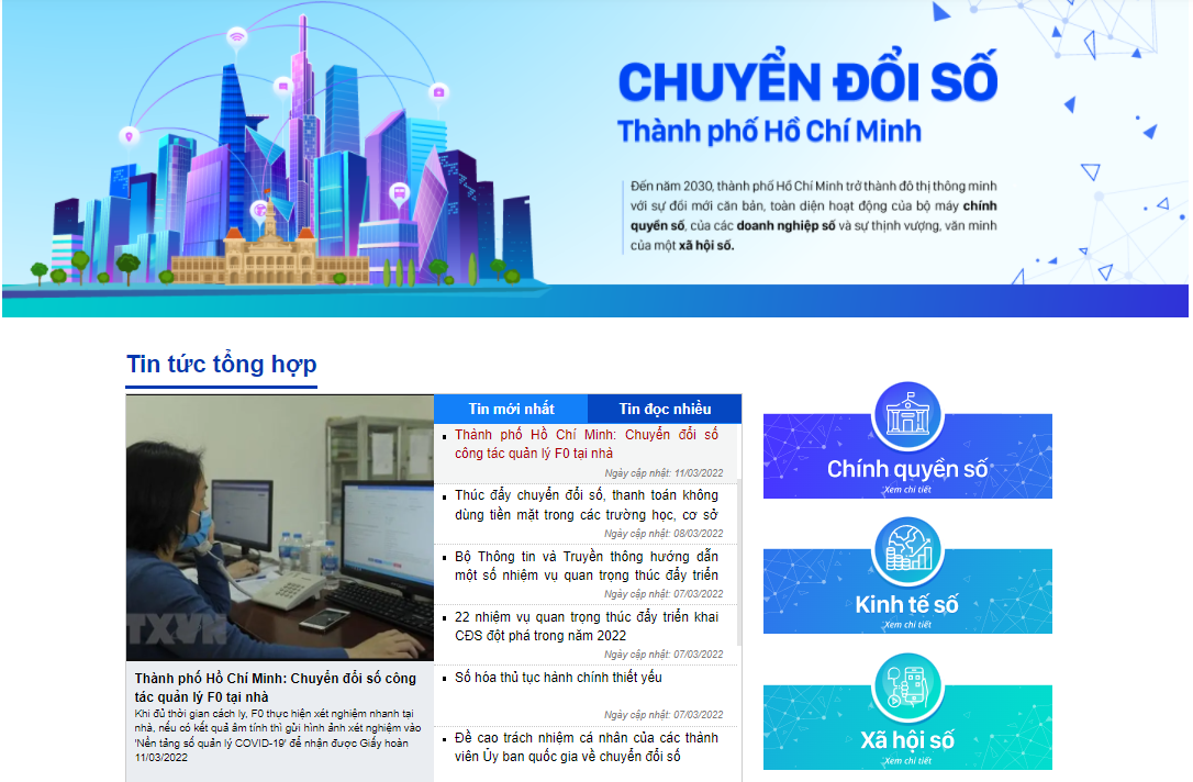 (ĐCSVN) - Thực hiện chương trình “Chuyển đổi số của TP Hồ Chí Minh” và đề án “Xây dựng TP Hồ Chí Minh trở thành đô thị thông minh”, Sở Thông tin và Truyền thông TP đã ra mắt “Cổng thông tin Chuyển đổi số TP Hồ Chí Minh” tại địa chỉ https://chuyendoiso.hochiminhcity.gov.vn  vào ngày 18/3.