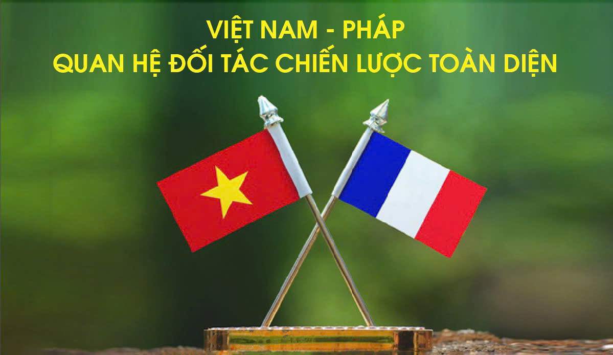 Những xung lực mới từ quan hệ đối tác chiến lược toàn diện Việt Nam - Pháp