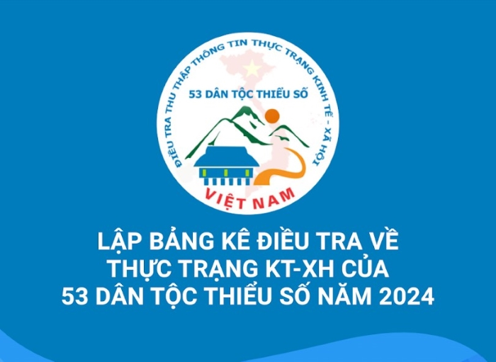 Lập bảng kê - Yếu tố quan trọng quyết định thành công của Điều tra thu thập thông tin thực trạng kinh tế - xã hội 53 dân tộc thiểu số năm 2024