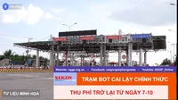 Trạm BOT Cai Lậy chính thức thu phí trở lại từ ngày 7-10