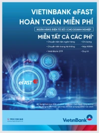 VietinBank miễn toàn bộ phí eFAST - ngân hàng điện tử dành cho doanh nghiệp