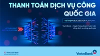 VietinBank tiên phong trong thanh toán trực tuyến trên Cổng Dịch vụ công Quốc gia