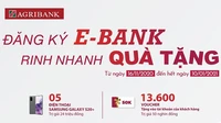 Cùng Agribank Đăng ký E-Bank - rinh nhanh quà tặng