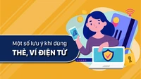 Một số lưu ý khi dùng thẻ, ví điện tử