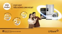 LPBank cho vay tiêu dùng linh hoạt, lãi suất chỉ 6,5%/năm