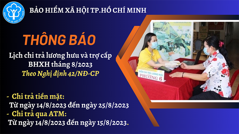  Bảo hiểm xã hội TP Hồ Chí Minh chi trả lương hưu và trợ cấp Bảo hiểm xã hội từ ngày 14/8 thuận lợi, an toàn 