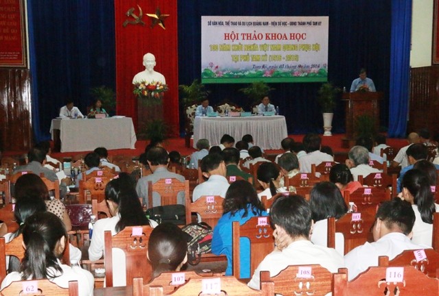  Hội thảo khoa học “100 năm Khởi nghĩa Việt Nam Quang Phục hội tại phủ Tam Kỳ” 