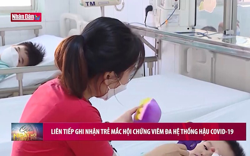  Liên tiếp ghi nhận trẻ mắc hội chứng viêm đa hệ thống hậu Covid-19 